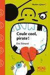 Coule cool, pirate ! Pièce de théatre d'Eric Simard