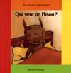 qui veut un bisou ?