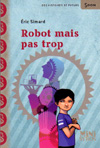 robot mais pas trop
