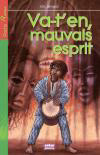 va-t-en mauvais esprit